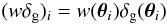Mathematical equation: \appendix \setcounter{section}{4} \begin{equation} (w\deltagal)_i = w(\vtheta_i) \deltagal(\vtheta_i) \end{equation}