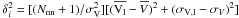 Mathematical equation: \hbox{$\delta_i^2 = [(N_{\rm{nn}}+1)/\sigma_{\rm{V}}^2][(\overline {\rm V_l} - \overline {V})^2+(\sigma_{\rm V,l} - \sigma_{V})^2]$}