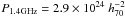 Mathematical equation: \hbox{$P_{\rm 1.4GHz}=2.9\times10^{24}\ h_{70}^{-2}$}