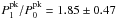 Mathematical equation: \hbox{${P^{\rm pk}_1/P^{\rm pk}_0}=1.85\pm 0.47$}