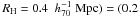 Mathematical equation: \hbox{$R_{\rm H}=0.4~\hhh)=(0.2$}