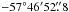 Mathematical equation: \hbox{$-57^{\circ}46\arcmin 52\farcs8$}