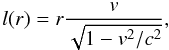 Mathematical equation: \begin{equation} l(r)=r\frac{v}{\sqrt{1-v^2/c^2}}, \label{ldef} \end{equation}