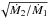 Mathematical equation: \hbox{$\sqrt{{\dot M_2} /{\dot M_1}}$}