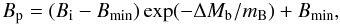 Mathematical equation: \begin{equation} B_{\rm p}=(B_{\rm i}-B_{\rm min})\exp(-\Delta M_{\rm b}/ m_{\rm B})+B_{\rm min}, \label{eq:Oslowski} \end{equation}