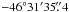 Mathematical equation: \hbox{$-46^\circ31^\prime 35\farcs4$}