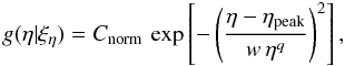 Mathematical equation: \begin{equation} \label{eq:P(eta)} g(\eta|\xi_{\eta})=C_{\rm norm}\, \exp\left[ -\left( \frac{\eta- \eta_{\rm peak}} {w \,\eta^q} \right)^2 \right], \end{equation}