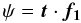 Mathematical equation: \begin{equation} \label{equ:psicross} \psi=\vec{t}\cdot\vec{f_1} \end{equation}