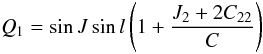Mathematical equation: \begin{equation} \label{equ:Q1} Q_1=\sin J \sin l \left(1+\frac{J_2+2C_{22}}{C}\right) \end{equation}