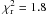 Mathematical equation: \hbox{$\chi_{\rm r}^2 = 1.8$}