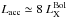 Mathematical equation: \hbox{${L_{\rm acc}\simeq 8 ~L^{\rm Bol}_{\rm X}}$}