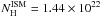 Mathematical equation: \hbox{$N_{\rm H}^{\rm ISM} = 1.44 \times 10^{22}$}