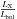 Mathematical equation: \hbox{$\frac{L_{\rm X}}{L_{\rm bol}}$}