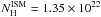 Mathematical equation: \hbox{$N_{\rm H}^{\rm ISM} = 1.35 \times 10^{22}$}