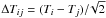 Mathematical equation: \hbox{$\Delta T_{ij} = (T_i - T_j)/\!\sqrt{2}$}