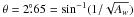 Mathematical equation: \hbox{$\theta = 2\fdg65 = \sin^{-1}(1{/}\sqrt{A_w})$}