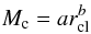 Mathematical equation: \begin{eqnarray} M_{\rm c} =a r_{\rm cl}^b \end{eqnarray}