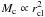 Mathematical equation: \hbox{$M_{\rm c} \propto r_{\rm cl}^2$}