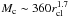 Mathematical equation: \hbox{$M_{\rm c} \sim 360 r_{\rm cl}^{1.7} $}