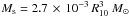 Mathematical equation: \hbox{$ M_{\rm s} = 2.7 \,\times\, 10^{-3} \, R_{10}^{3}~M_{\odot}$}
