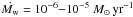 Mathematical equation: \hbox{$\dot{M_{\rm w}} = 10^{-6}{-}10^{-5}~M_{\odot}\,{\rm yr}^{-1}$}