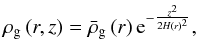 Mathematical equation: \appendix \setcounter{section}{2} \begin{equation} \rhog \left(r,z\right)= \brhog \left(r\right) \mathrm{e}^{-\frac{z^{2}}{2H\left( r \right)^{2}}}, \label{simpangles} \end{equation}