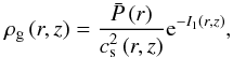 Mathematical equation: \appendix \setcounter{section}{2} \begin{equation} \rhog \left(r,z\right) = \frac{\bp\left(r\right)}{\cs^{2}\left(r,z\right)} \mathrm{e}^{-I_{1}\left(r,z\right)} , \label{densityf} \end{equation}