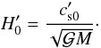 Mathematical equation: \appendix \setcounter{section}{2} \begin{equation} \Hp = \frac{\csp}{\sqrt{\gm}}\cdot \label{exprhp} \end{equation}