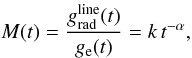 Mathematical equation: \begin{equation} \label{eq:cak} M(t) = \frac{\gline(t)}{{g}_{\rm e}(t)} = k\,t^{-\alpha}, \end{equation}