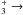 Mathematical equation: \hbox{$_3^+\to$}