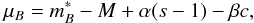 Mathematical equation: \begin{equation} \mu_{B}=m^*_{B}-M+\alpha(s-1)-\beta c, \end{equation}