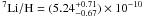 Mathematical equation: \hbox{$^7{\rm Li/H} = (5.24_{-0.67}^{+0.71})\times 10^{-10}$}