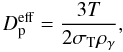 Mathematical equation: \begin{equation} D_{\rm p}^{\rm{eff}}=\frac{3T}{2\sigma_{\rm T}\rho_\gamma}, \end{equation}