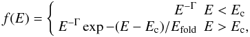 Mathematical equation: \begin{equation} f(E)=\left\{ \begin{array}{rl} E^{-\Gamma} & E<E_{\rm c}\\ E^{-\Gamma} \exp{-(E-E_{\rm c})/E_{\rm fold}} & E>E_{\rm c}, \end{array}\right. \end{equation}