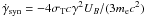 Mathematical equation: \hbox{$ \dot{\gamma}_{\rm syn} = - 4 \sigma_{\rm T} c \gamma^2 U_B / (3 m_{\rm e} c^2)$}