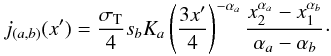 Mathematical equation: \appendix \setcounter{section}{2} \begin{equation} j_{(a,b)}(x') = \frac{\sigma_{\rm T}}{4} s_{b} K_a \left( \frac{3 x'}{4}\right)^{-\alpha_a} \frac{x_2^{\alpha_a} - x_1^{\alpha_{b}}}{\alpha_a -\alpha_{b}}\cdot \label{eq_com_ab} \end{equation}