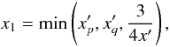 Mathematical equation: \appendix \setcounter{section}{2} \begin{equation} x_1 = \min \left(x'_p, x'_q, \frac{3}{4x'} \right), \end{equation}