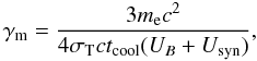 Mathematical equation: \begin{equation} \gamma_{\rm m} = \frac{3 m_{\rm e} c^2}{4 \sigma_{\rm T} c t_{\rm cool} (U_B + U_{\rm syn})}, \label{eq_gam_min} \end{equation}