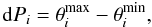 Mathematical equation: $$ {\rm d}P_{i}=\theta_{i}^{\max}-\theta_{i}^{\min}, $$