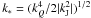 Mathematical equation: \hbox{$k_*=({k_Q^4}/{2|k_{\rm J}^2|})^{1/2}$}