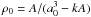 Mathematical equation: \hbox{$\rho_0=A/(a_0^3-kA)$}