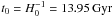Mathematical equation: \hbox{$t_0=H_0^{-1}=13.95\, {\rm Gyr}$}