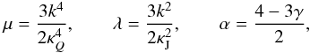 Mathematical equation: \appendix \setcounter{section}{1} \begin{eqnarray} \label{sol1} \mu=\frac{3k^4}{2\kappa_Q^4},\qquad \lambda=\frac{3k^2}{2\kappa_{\rm J}^2}, \qquad \alpha=\frac{4-3\gamma}{2}, \end{eqnarray}