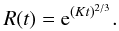 Mathematical equation: \appendix \setcounter{section}{3} \begin{eqnarray} \label{eosg3} R(t)={\rm e}^{(Kt)^{2/3}}. \end{eqnarray}
