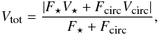 Mathematical equation: \begin{eqnarray} \label{visstar} V_{\mbox{\tiny tot}} = \frac{\left| F_\star V_\star + F_{\mbox{\tiny circ}} V_{\mbox{\tiny circ}} \right|}{F_\star + F_{\mbox{\tiny circ}}} , \end{eqnarray}