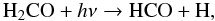 Mathematical equation: \begin{equation} {\rm H_2CO} + h\nu \rightarrow {\rm HCO + H}, \label{eqn:HCO-destruction} \end{equation}