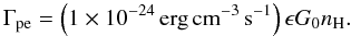 Mathematical equation: \begin{equation} \label{eq:peheat} \Gamma\q{pe} = \left(\scim{1}{-24}\,{\rm erg}\,{\rm cm}^{-3}\,{\rm s}^{-1}\right) \epsilon G_0 n\q{H} . \end{equation}