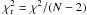 Mathematical equation: \hbox{$\chi^2_{{\rm r}}=\chi^2/(N-2)$}