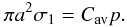 Mathematical equation: \begin{equation} \pi a^2\sigma_1=C_{\rm av}p . \label{EffStress} \end{equation}