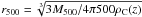 Mathematical equation: \hbox{$r_{500}=\sqrt[3]{3M_{500}/4\pi500\rho_{\rm C}(z)}$}